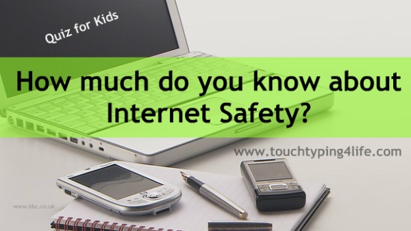 Internet Safety Quiz Touch Typing 4 Life
